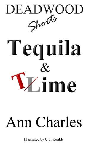 [Deadwood 7.50] • Tequila & Time · Short Story